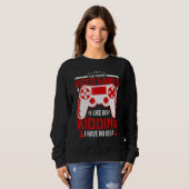 Sweatshirt A Day Without Video Games Funny Video Gamer Gaming (Devant entier)