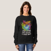 Sweatshirt A Dog That Sneezes Achoowawa Chihuahua Humor Chiwa (Devant entier)