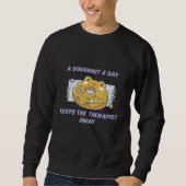 Sweatshirt A Doughnut A Day Keeps The Therapist Away Present (Devant)