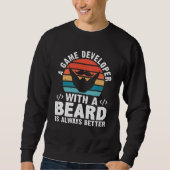 Sweatshirt A Game Developer With A Beard Is Always Better (Devant)