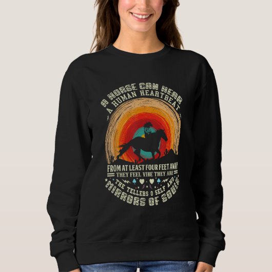 Sweatshirt A Horse Can Hear A Human Heartbeat From At Least F (Devant)