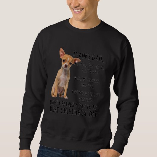 Sweatshirt À la meilleure Chihuahua Chien Papa Bonne Fête des (Devant)