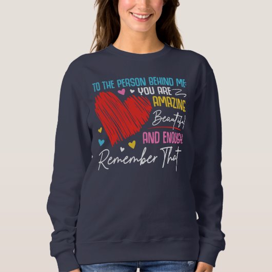 Sweatshirt À la personne derrière moi (Devant)
