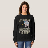 Sweatshirt A Legendary Forensic Scientist Has Retired Retirem (Devant entier)