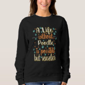 Sweatshirt A Life with dog love best friend dog breed poodle (Devant)