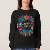Sweatshirt A Little More Kindness (Devant)