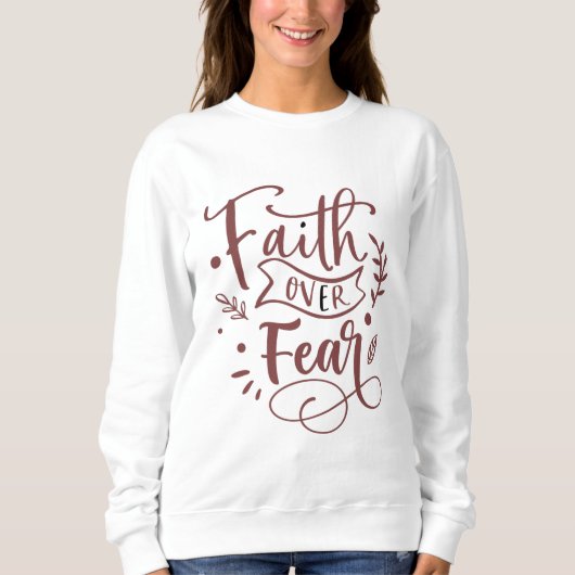 Sweatshirt à manches longues Faith over Fear (Devant)