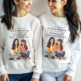 Sweatshirt À Mon Bestie Nous Avons Été Amis Depuis Si Longtem