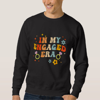 Sweatshirt À mon ère de fiançailles, soirée de bachelorette d