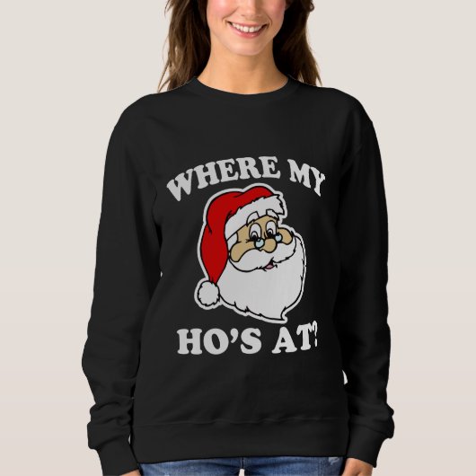 Sweatshirt À où mon Ho ? Noël drôle de Père Noël (Devant)