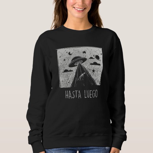 Sweatshirt À plus tard. Enlèvement par des aliens. (Devant)