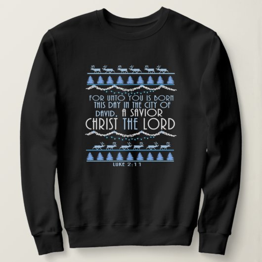 Sweatshirt A Savior Christ The Lord Christmas (Design devant)
