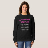 Sweatshirt A Strong Woman Keeps On Going No Matter What (Devant entier)