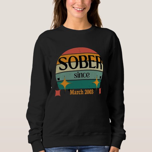 Sweatshirt AA NA Celebrate Sobriety Since March2003 Sober Sol (Devant)