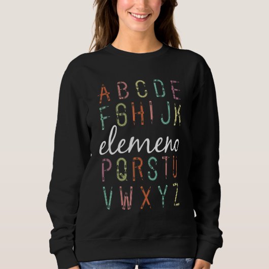 Sweatshirt ABC Elemeno Alphabet School Teacher First Day of S (Devant)