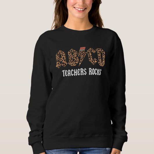 Sweatshirt ABCD Rocks Teachers Back To School Leopard Student (Devant)