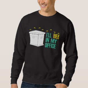 Sweatshirt Abeige Apiary Beekeeper Beekeeper In My Office