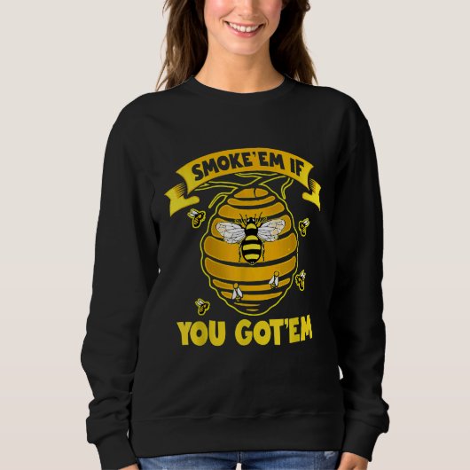 Sweatshirt Abeille Puns d'abeilles Abeille Fumée (Devant)