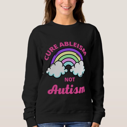 Sweatshirt Ableisme Cure Pas Autisme (Devant)