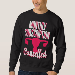 Sweatshirt Abonnement mensuel de rétablissement après une hys