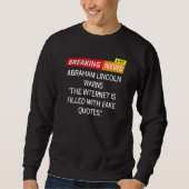 Sweatshirt Abraham Lincoln Avertissement sur les mèmes Intern (Devant)