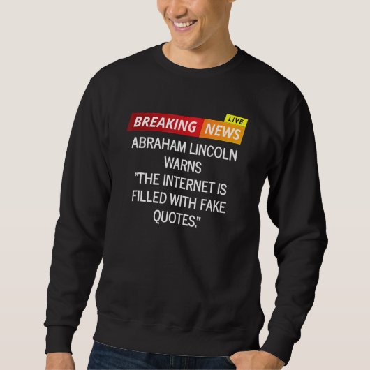 Sweatshirt Abraham Lincoln Avertissement sur les mèmes Intern (Devant)