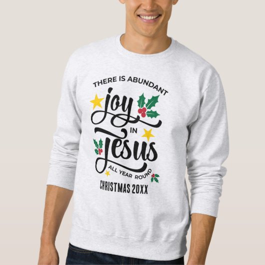 Sweatshirt Abundant Joy in Jesus Christian Christmas (Devant)