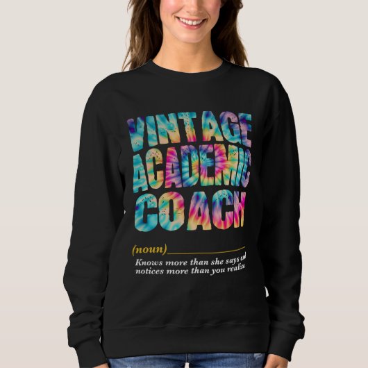 Sweatshirt Academic Coach Appreciation Week Back to School  1 (Devant)