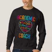Sweatshirt Academic Coach Appreciation Week Back to School He (Devant)