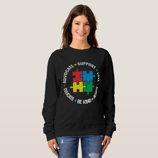 Sweatshirt Accept Support Advocate Educate Autistic Autism Aw (Devant entier)