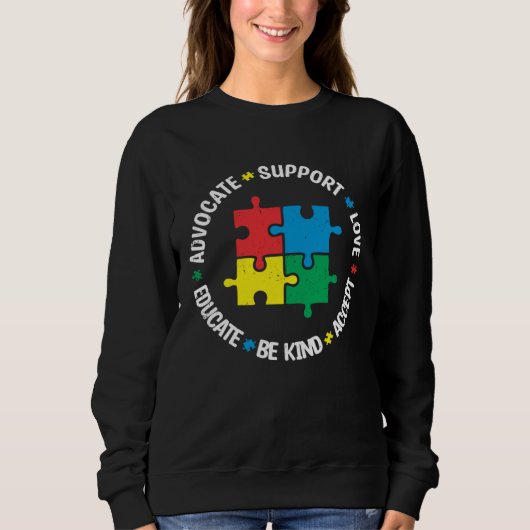 Sweatshirt Accept Support Advocate Educate Autistic Autism Aw (Devant)