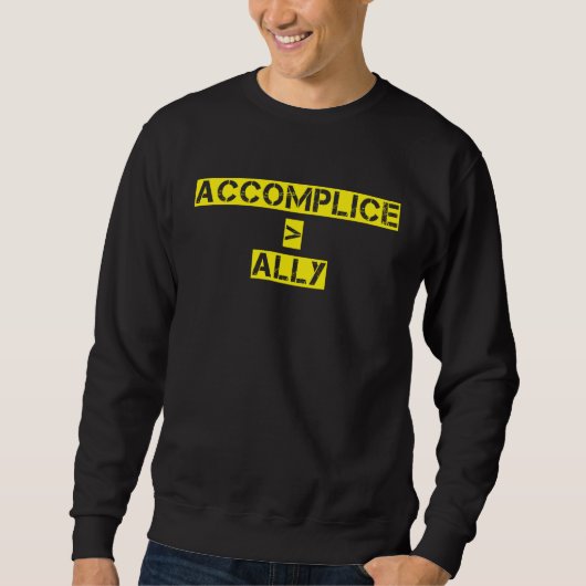 Sweatshirt Accomplice Over Ally Black History Month Protest (Devant)