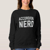 Sweatshirt Accordion Nerd Music For Music Class (Devant)
