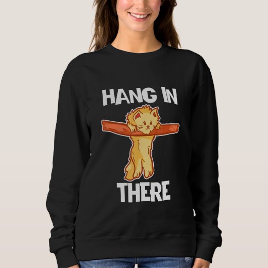 Sweatshirt Accrochez-Vous Là Chat Pour Chat (Devant)
