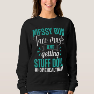 Sweatshirt Accueil Aide en santé HHA Soins de santé Infirmièr