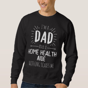 Sweatshirt Accueil Aide Santé Papa Rien Ne me fait peur Gras