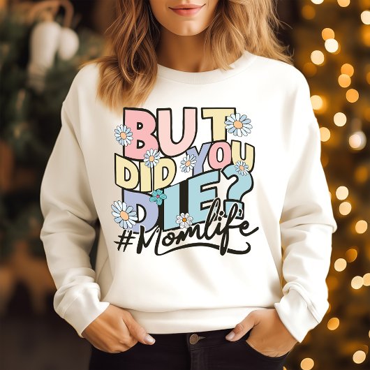 Sweatshirt Achète as-tu perdu la vie de maman ?
