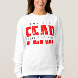 Sweatshirt Acheter La Peur Vendre Le Hype™ Calm dans le chaos