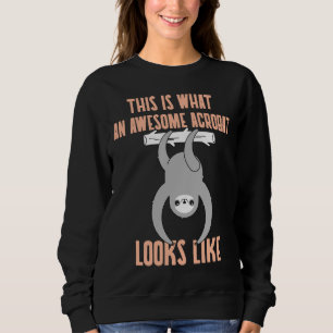 Sweatshirt Acrobat Circus Artist Sloth suspendu à partir de l