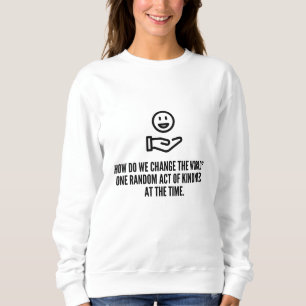 Sweatshirt Acte de gentillesse aléatoire