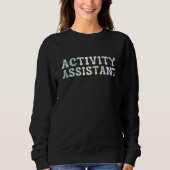 Sweatshirt Activity Assistant Activity Director Activity Squa (Devant)