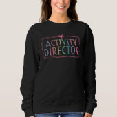 Sweatshirt Activity Director Activity Professionals Week Heal (Devant)