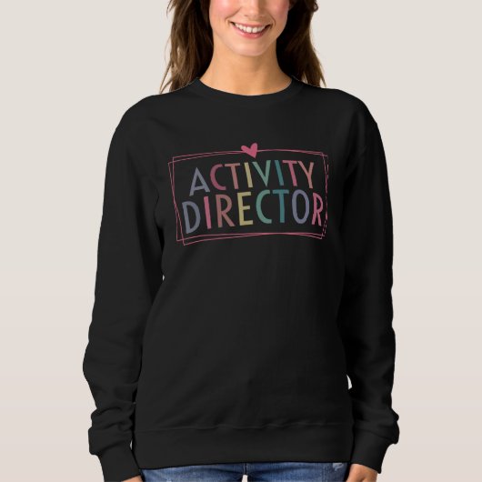 Sweatshirt Activity Director Activity Professionals Week Heal (Devant)