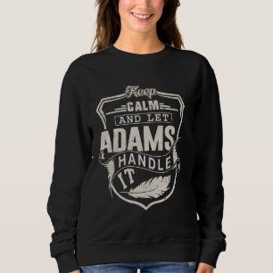 Sweatshirt Adams Nom Shirt Adams Nom Anniversaire
