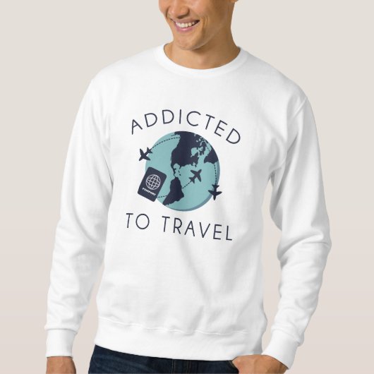 Sweatshirt Addicité Aux Voyages (Devant)