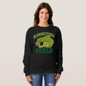 Sweatshirt Addicted To Pickles Cucumber Pickle Vegetarian Pi (Devant entier)
