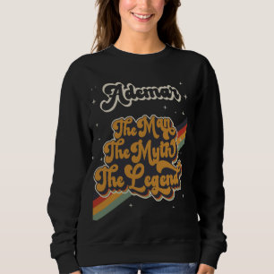 Sweatshirt Ademar L'Homme Le Mythe La Légende Prénom Retourne