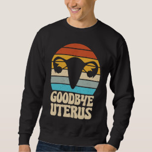 Sweatshirt Adieu Utérus Rétro Hystérectomie Chirurgie Ablatio