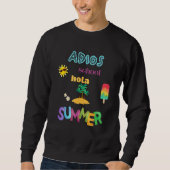 Sweatshirt Adios School Hola Summer (Devant)