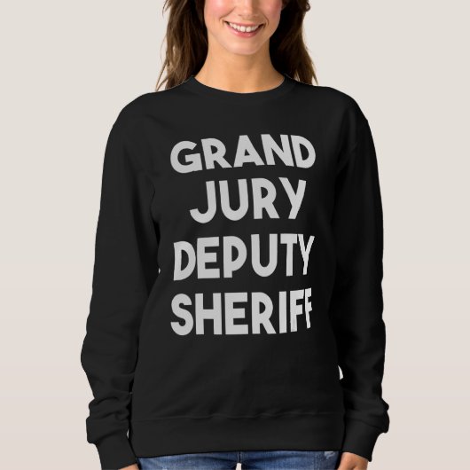 Sweatshirt Adjoint du shérif du grand jury (Devant)
